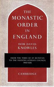 Religion: The Monastic Order In England by David Knowles
