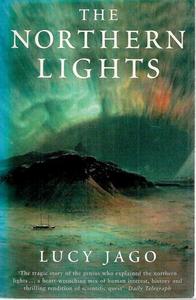 Science And Mathematics: The Northern Lights by Lucy Jago