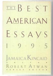 Short Stories: The Best American Essays 1995 by Jamaica Kincaid