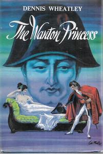 Vintage: The Wanton Princess by Dennis Wheatley