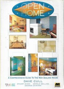 Open Home: a Comprehensive Guide To the New Zealand House by Dave Cull and Ami I&hellip;