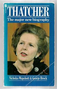 Biographies 1: Thatcher by George Brock and Nicholas Wapshott