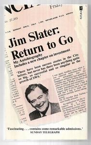 Biographies 1: Return To Go: My Autobiography by Jim Slater