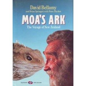 Nz Ecology: Moa's Ark: The Voyage Of New Zealand by David J Bellamy