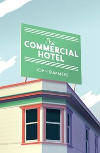 New Zealand Fiction: The Commercial Hotel by John Summers