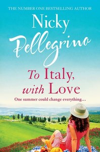 New Zealand Fiction: To Italy, With Love by Nicky Pellegrino