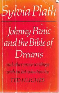 Fiction: Johnny Panic And The Bible Of Dreams: And Other Prose Writings by Sylvia Plath