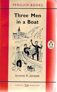 Three Men In A Boat: To Say Nothing Of The Dog! by Jerome K. Jerome
