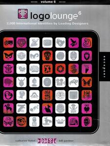 Art: Logolounge 6 2,000 International Identities By Leading Designers by Catharine Fishel and Bill Gardner