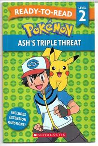 Ash's Triple Threat (Ready-to-Read Level 2) by Simcha Whitehill