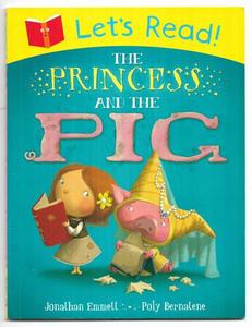 Childrens: The Princess And The Pig (Lets Read!) by Jonathan Emmett