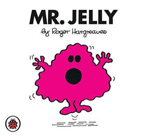 Mr. Jelly by Roger Hargreaves