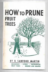 How To Prune Fruit Trees by Robert Sanford Martin