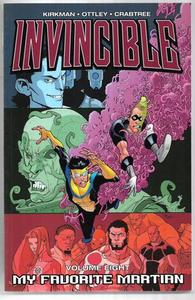 Graphic Novels: Invincible Volume 8: My Favorite Martian by Bill Crabtree and Robert Kirkman and Ryan Ottley and Cory Walker