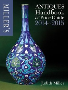 Miller's Antiques Handbook & Price Guide 2014-2015 by Judith Miller