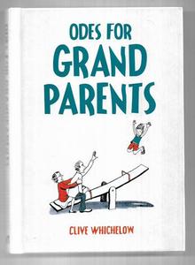 Odes For Grandparents by Clive Whichelow