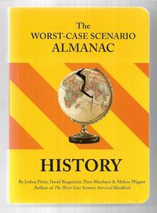 The Worst-Case Scenario Almanac: History by David Borgenicht and Piers Marchant &hellip;