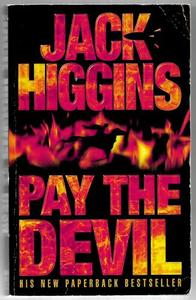 Pay The Devil by Jack Higgins