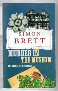 Mysteries: Murder in the Museum by Simon Brett