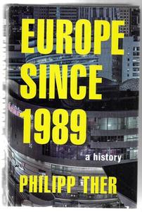 Non Fiction: Europe Since 1989: A History by Philipp Ther