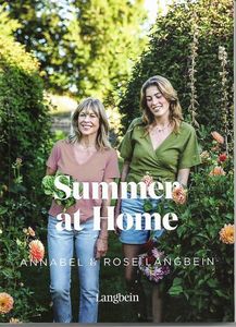 Nz Cooking: Summer At Home  by Annabel Langbein and Rose Langbein