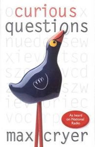 Nz Non Fiction: Curious Questions: as heard on national radio by Max Cryer