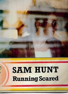 Poetry: Running Scared by Sam Hunt