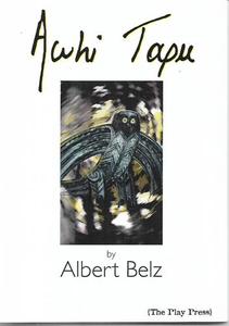 Plays: Awhi Tapu by Albert Belz