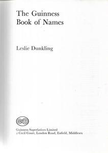 The Guinness Book of Names by Leslie Dunkling