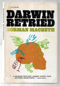 Science And Mathematics: Darwin Retired : An Appeal To Reason by Norman Macbeth