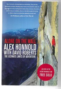 Alone On The Wall: Alex Honnold And The Ultimate Limits Of Adventure by Alex Hon&hellip;