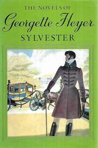 Vintage: Sylvester Or The Wicked Uncle by Georgette Heyer