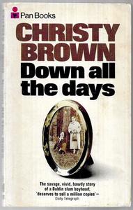 Vintage: Down All The Days by Christy Brown