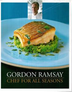 Cooking: Chef For All Seasons by Gordon Ramsay