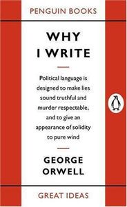 Classics: Why I Write by George Orwell