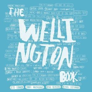 The Wellington Book by Nigel Beckford and Michael Fitzsimons and Jess Lunnon and&hellip;