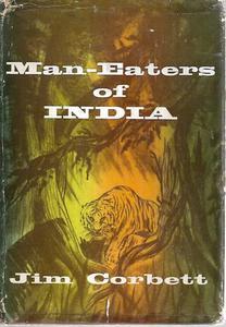 Animals: Man-Eaters Of India by Jim Corbett