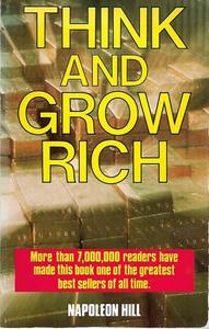 Think And Grow Rich by Napoleon Hill
