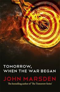 Childrens: Tomorrow, When The War Began by John Marsden
