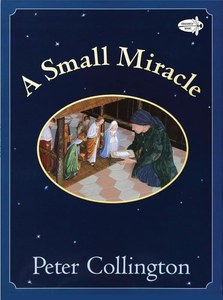 Graphic Novels: A Small Miracle by Peter Collington