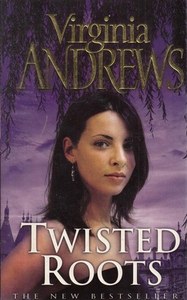 Horror: Twisted Roots by Virginia Andrews
