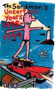 Humour: The Sandman's Uncertain Years: 1995-1999 by Sandman