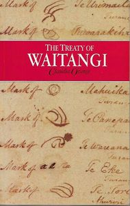 The Treaty Of Waitangi by Claudia Orange