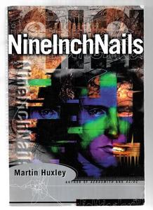 Music: Nine Inch Nails by Martin Huxley