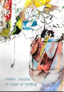 Poetry: A Habit Of Writing by Helen Jacobs