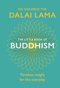 The Little Book Of Buddhism by Dalai Lama