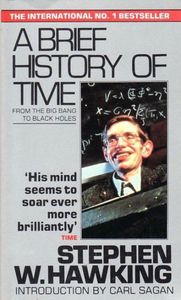 A Brief History of Time: From the Big Bang To Black Holes by Stephen Hawking