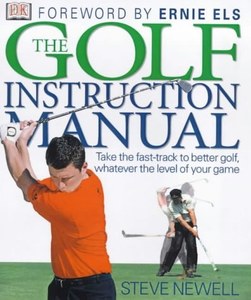 Sport: The Golf Instruction Manual by Steve Newell