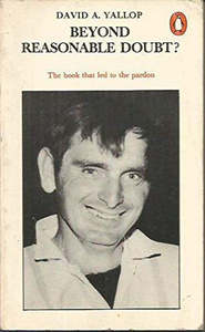 True Crime: Beyond Reasonable Doubt? by David A. Yallop