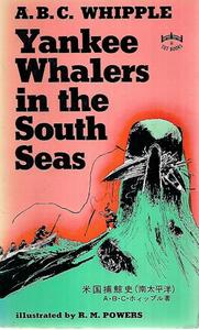 Vintage: Yankee Whalers In The South Seas by A.B.C. Whipple